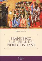 Francesco e le terre dei non cristiani