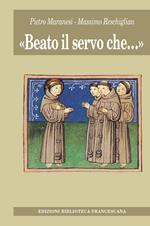 «Beato il servo che...»