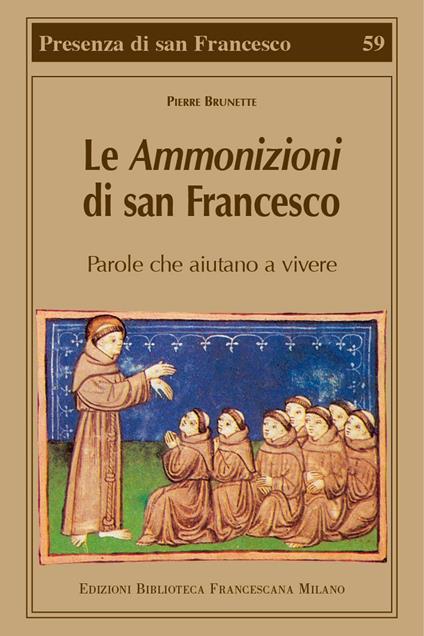 Le Ammonizioni di san Francesco. Parole che aiutano a vivere - Pierre Brunette - copertina