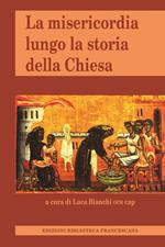 La misericordia lungo la storia della Chiesa