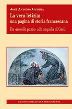 La vera letizia. Una pagina di storia francescana