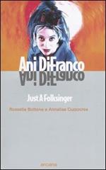 Ani DiFranco. Just a Folksinger