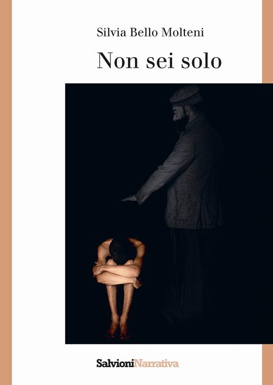 Non sei solo - Silvia Bello Molteni - copertina