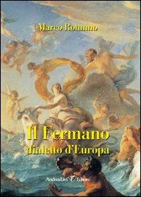 Il fermano dialetto d'Europa - Marco Rotunno - copertina