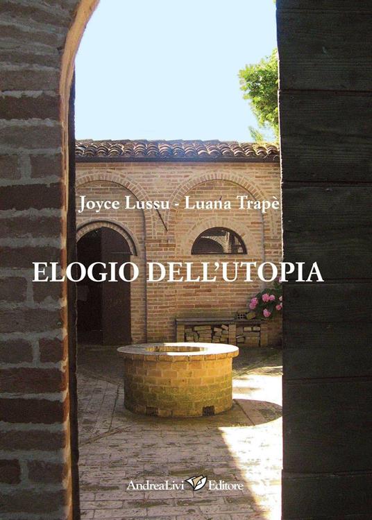 Elogio dell'utopia - Joyce Lussu,Luana Trapè - copertina