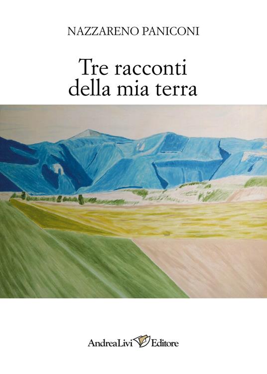 Tre racconti della mia terra - Nazzareno Paniconi - copertina