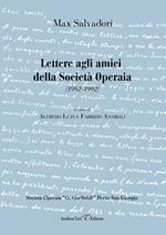 Max Salvadori. Lettere agli amici della Società Operaia