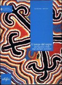 Il tempo del sogno. Catalogo della mostra (Firenze, Complesso delle oblate, 10 novembre-8 dicembre 2003). Ediz. italiana, inglese e francese - Luca Faccenda,Marco Parri - copertina