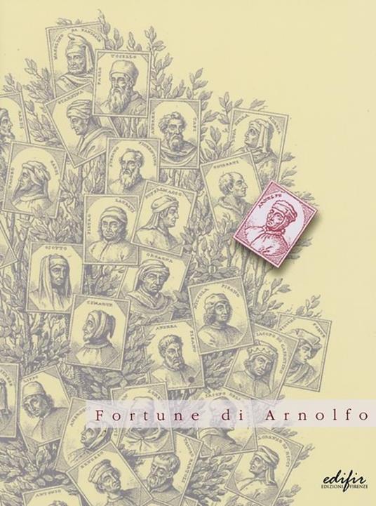 Fortune di Arnolfo. Catalogo della mostra (San Giovanni Valdarno, 13 dicembre 2003-14 marzo 2004) - copertina
