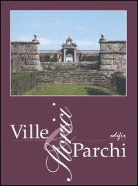 Ville e parchi storici. Strategia per la conoscenza e il riuso sostenibile. Atti del convegno (Lastra Signa, 24-25 settembre 2004) - copertina