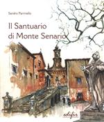 Il santuario di Monte Senario