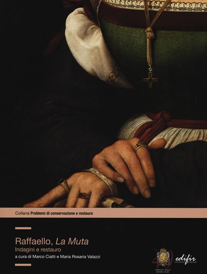 Raffaello, «la Muta». Indagini e restauro. Ediz. illustrata - copertina