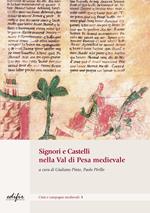 Signori e castelli nel Val di Pesa medievale