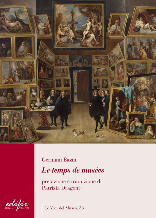 Le temps des musées - Germain Bazin - copertina