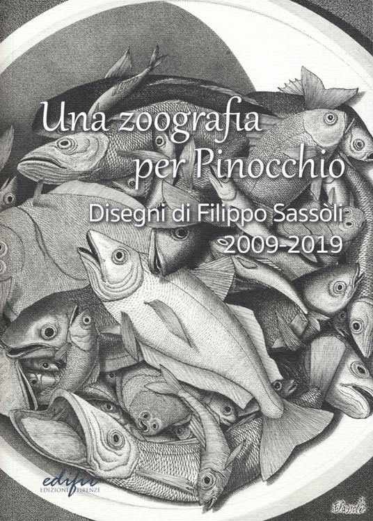 Una zoografia per Pinocchio. Disegni di Filippo Sassoli 2009-2019. Ediz. illustrata - Filippo Sassoli - copertina