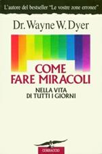 Wayne W. Dyer: Libri dell'autore in vendita online