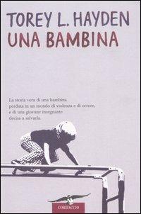 Una bambina - Torey L. Hayden - copertina