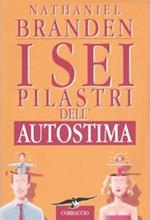 I sei pilastri dell'autostima