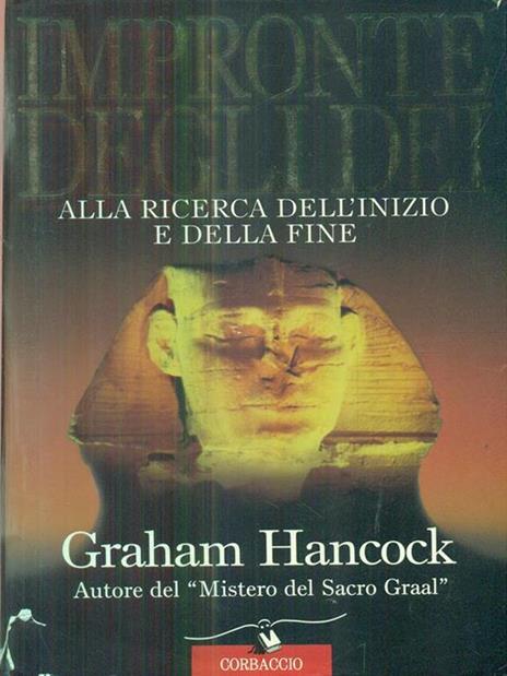 Impronte degli dei. Alla ricerca dell'inizio e della fine - Graham Hancock - copertina