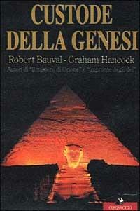 Custode della genesi - Robert Bauval,Graham Hancock - 4