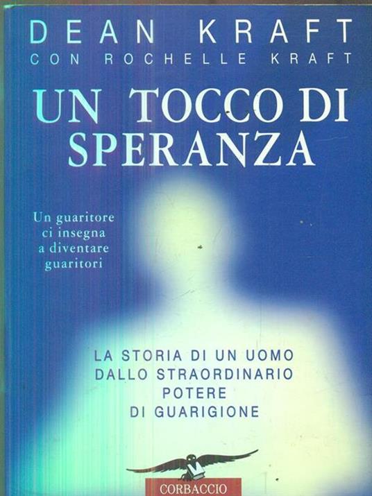 Un tocco di speranza - Dean Kraft,Rochelle Kraft - 4