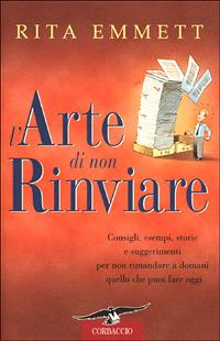 L' arte di non rinviare - Rita Emmett - copertina