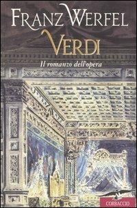 Verdi. Il romanzo dell'opera - Franz Werfel - copertina