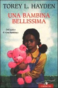 Una bambina bellissima - Torey L. Hayden - copertina