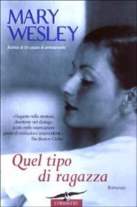 Quel tipo di ragazza - Mary Wesley - copertina