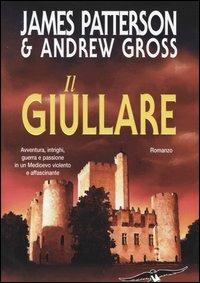 Il giullare - James Patterson,Andrew Gross - copertina