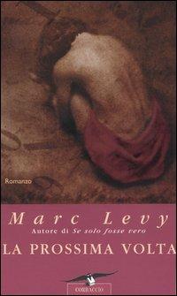 La prossima volta - Marc Levy - copertina