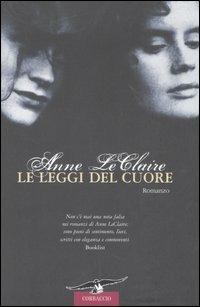 Le leggi del cuore - Anne D. Leclaire - copertina