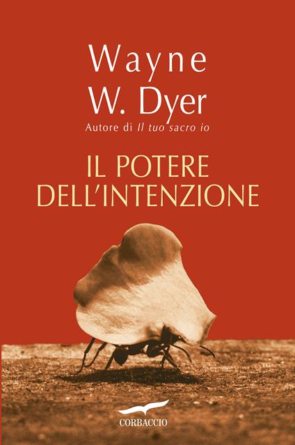 Il potere dell'intenzione - Wayne W. Dyer - copertina