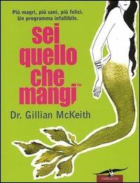 Sei quello che mangi - Gillian McKeith - copertina