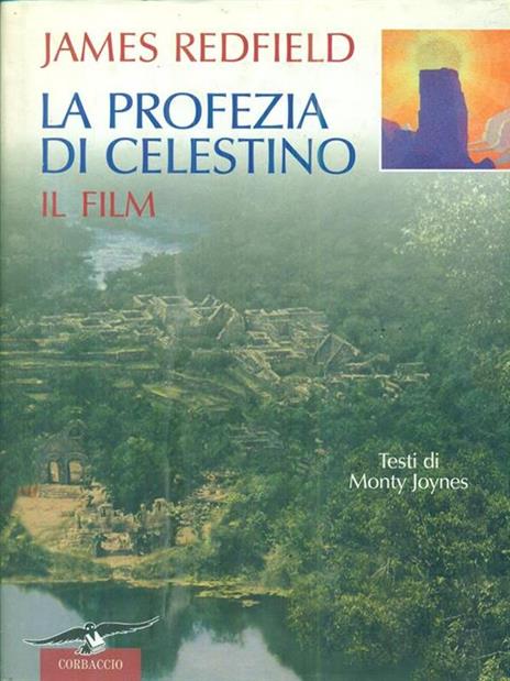 La profezia di Celestino. Il film. Ediz. illustrata - James Redfield,Monty Joynes - 2