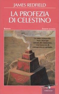 La profezia di Celestino. Ediz. illustrata - James Redfield - copertina