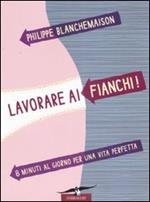 Lavorare ai fianchi! 8 minuti al giorno per una vita perfetta