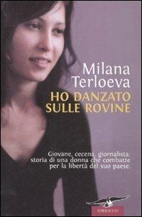 Ho danzato sulle rovine - Milana Terloeva - copertina