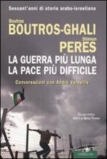 La guerra più lunga, la pace più difficile