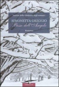 Passo dell'Angelo - Simonetta Greggio - 2