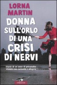 Donna sull'orlo di una crisi di nervi - Lorna Martin - 5