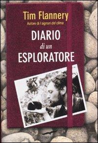 Diario di un esploratore - Tim Flannery - copertina