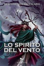 Lo spirito del vento: Il grigio cacciatore-Pelle di serpente