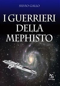 I guerrieri della Mephisto - Silvio Gallo - copertina