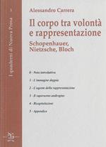 Il corpo tra volontà e rappresentazione. Schopenhauer, Nietzsche, Bloch