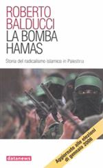 La bomba Hamas. Storia del terrorismo islamico in Palestina