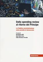 Dalla spending review al ritorno del principe. La pubblica amministrazione come presidio di democrazia