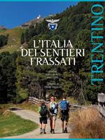 L' Italia dei sentieri Frassati. Trentino