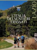 L' Italia dei sentieri Frassati. Lazio