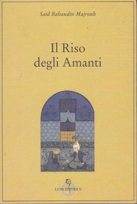 Il riso degli amanti - Bahaudin Majrouh Said - copertina